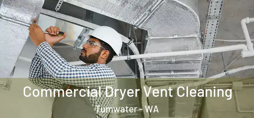  Commercial Dryer Vent Cleaning Tumwater - WA